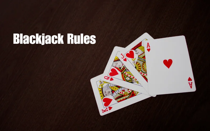 BLACKJACK RULES